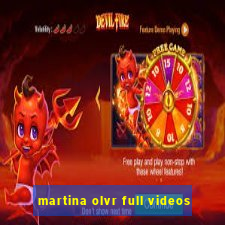 martina olvr full videos